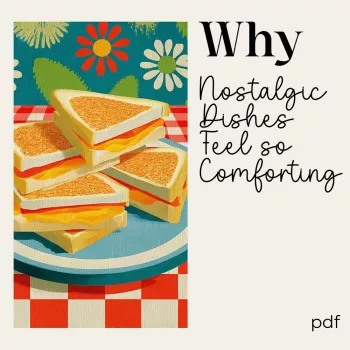 Nostalgic Comfort Food: Why It Soothes + Meal Checklist